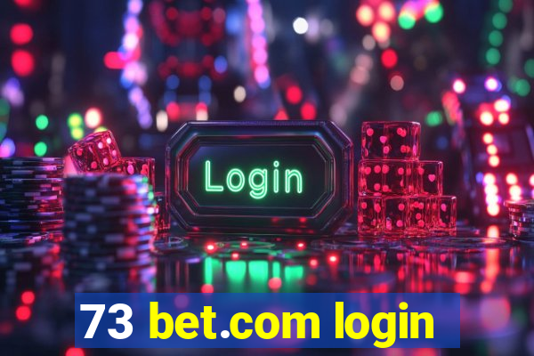 73 bet.com login